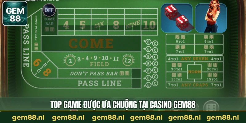 Top game được ưa chuộng tại casino GEM88
