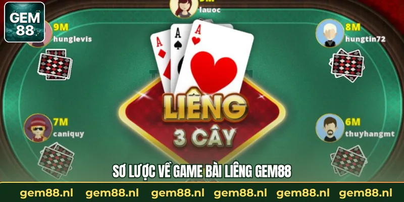 Sơ lược về game bài liêng GEM88