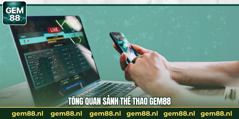 Tổng quan sảnh thể thao GEM88