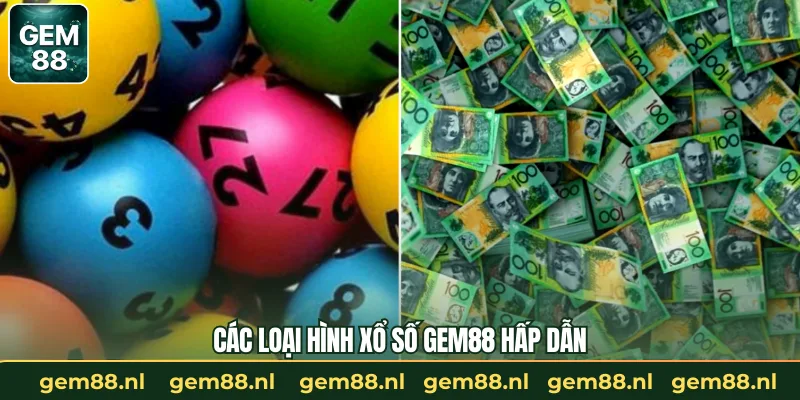 Các loại hình xổ số GEM88 hấp dẫn