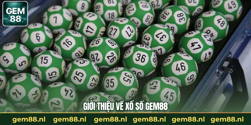 Giới thiệu về xổ số GEM88