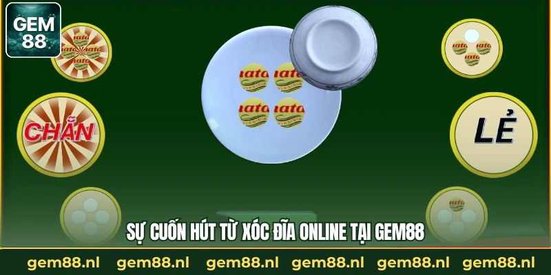 Sự cuốn hút từ xóc đĩa online tại GEM88
